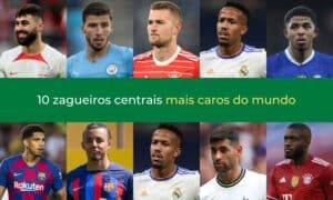 10 zagueiros centrais mais caros do mundo