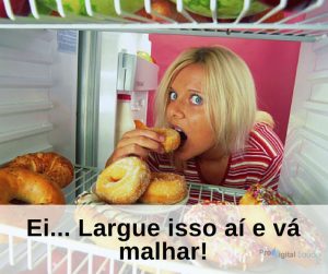 Ei... largue isso ai e vá malhar! - frases de incentivo