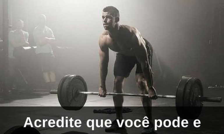 Acredite que você pode e verá que pode mesmo - frases de incentivo