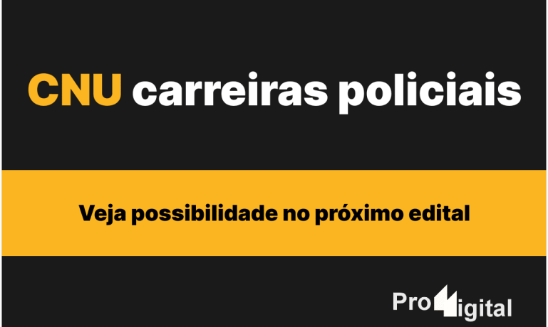 CNU carreiras policiais: veja possibilidade no próximo edital