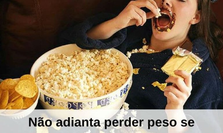 Não adianta perder peso se minha cabeça continuar gorda. - frases de incentivo