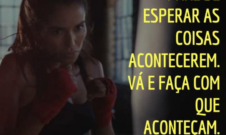 Pare de esperar as coisas acontecerem, vá e faça com que aconteçam. - frases de motivação