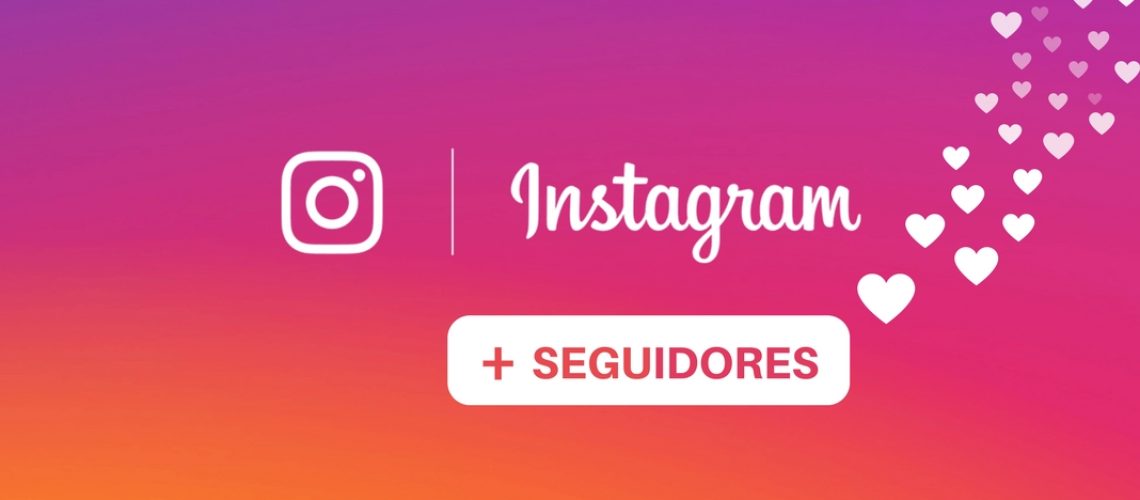 Seguidores no Instagram: 15 melhores dicas para atrair mais usuários