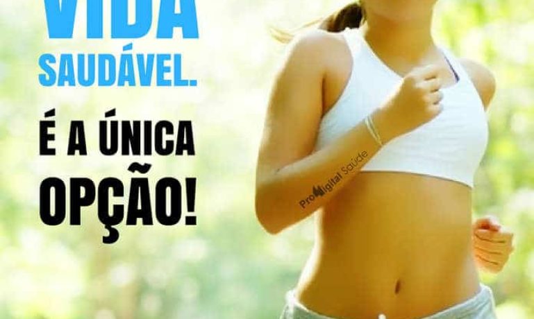 Frases de motivação - Vida saudável. É a única opção!