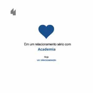 Frases de motivação - Em um relacionamento sério com Academia