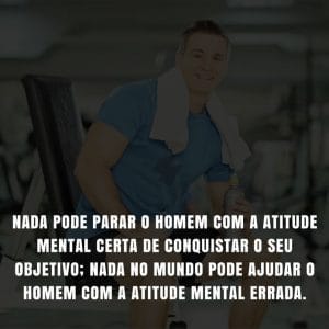 Frases de motivação - Nada pode parar o homem