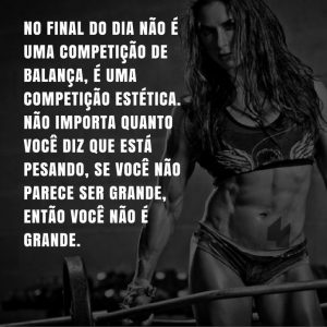 Frases de motivação - Não é uma competição de balança