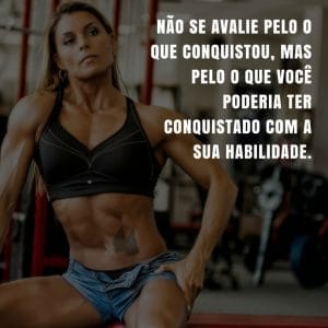 Frases de motivação - Não se avalie pelo o que conquistou