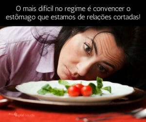 O mais difícil no regime é convencer o estômago que estamos de relações cortadas! - frases de motivação