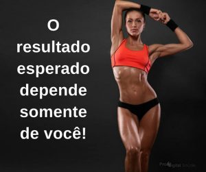 O resultado esperado depende somente de você! - frases de incentivo