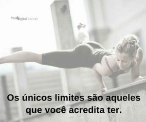 Os únicos limites são aqueles que você acredita ter. - frases de motivação