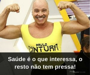 Saúde é o que interessa, o resto não tem pressa! - frases de incentivo