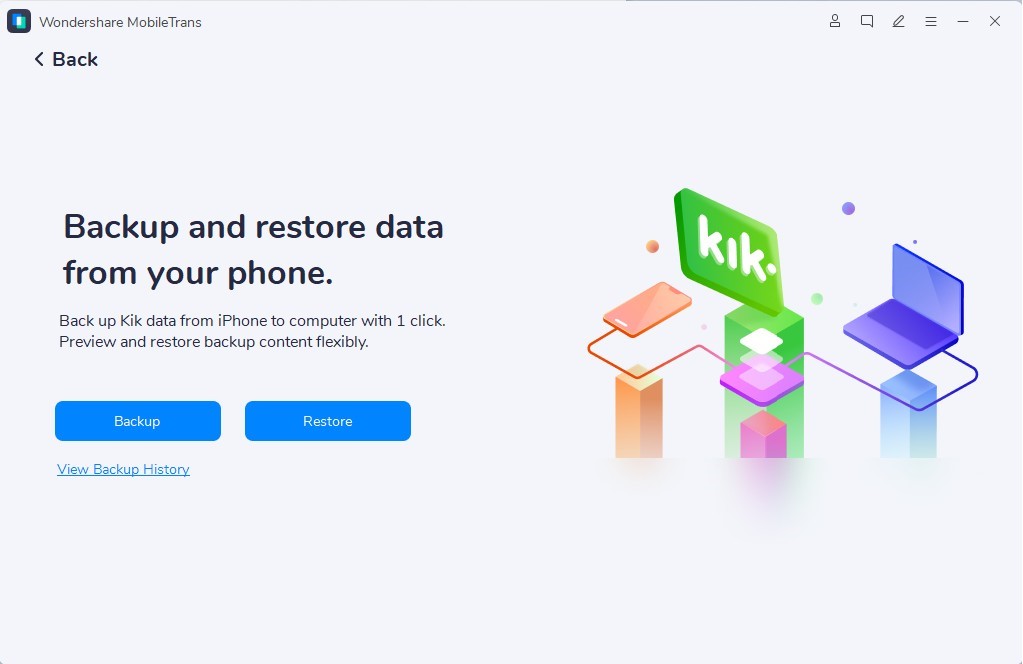 Wondershare MobileTrans - restauração do iOS Kik chats no computador